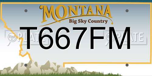 T667FM Montana License Plate