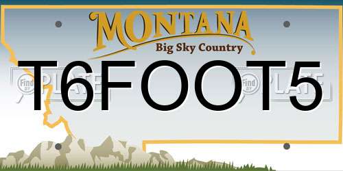 T6FOOT5 Montana License Plate
