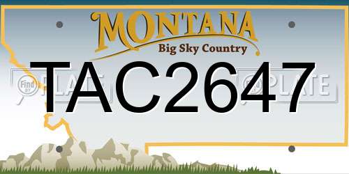 TAC2647 Montana License Plate