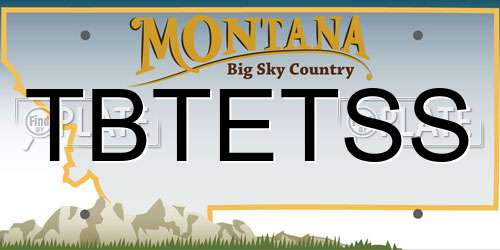 TBTETSS Montana License Plate