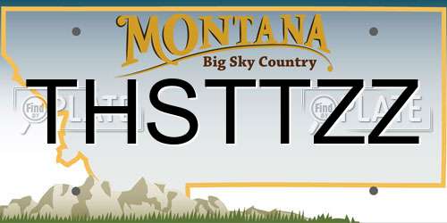 THSTTZZ Montana License Plate