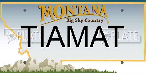 TIAMAT Montana License Plate