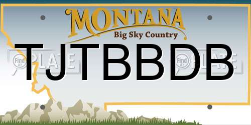 TJTBBDB Montana License Plate