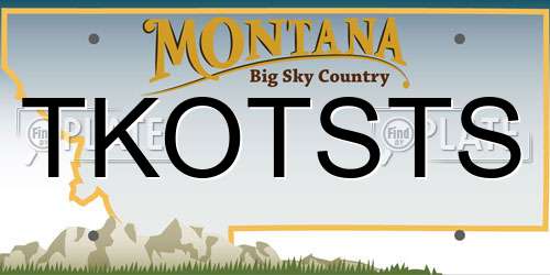 TKOTSTS Montana License Plate