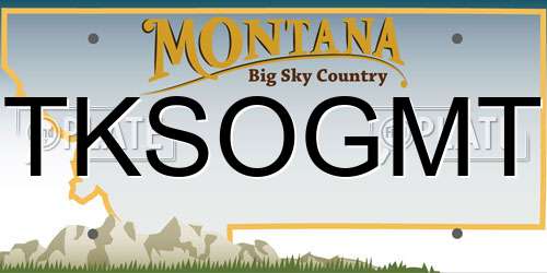 TKSOGMT Montana License Plate