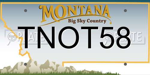 TNOT58 Montana License Plate