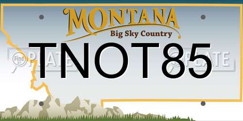 TNOT85 Montana License Plate