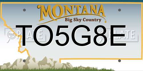 TO5G8E Montana License Plate