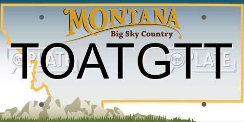 TOATGTT Montana License Plate