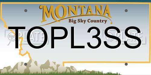 TOPL3SS Montana License Plate