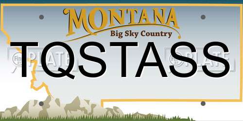 TQSTASS Montana License Plate