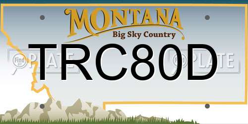 TRC80D Montana License Plate