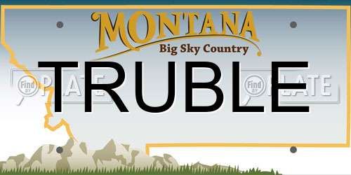 TRUBLE Montana License Plate