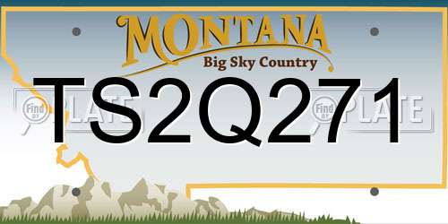 TS2Q271 Montana License Plate