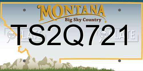 TS2Q721 Montana License Plate