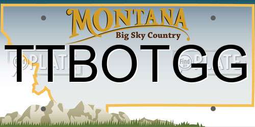 TTBOTGG Montana License Plate