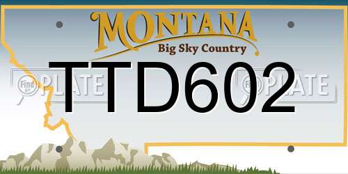 TTD602 Montana License Plate