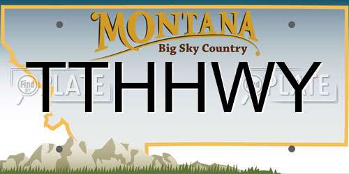 TTHHWY Montana License Plate