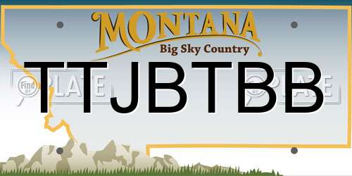 TTJBTBB Montana License Plate
