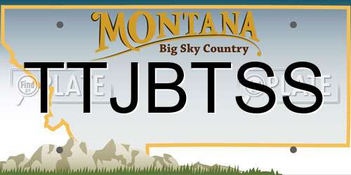 TTJBTSS Montana License Plate