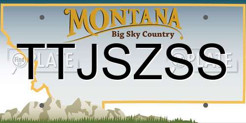 TTJSZSS Montana License Plate