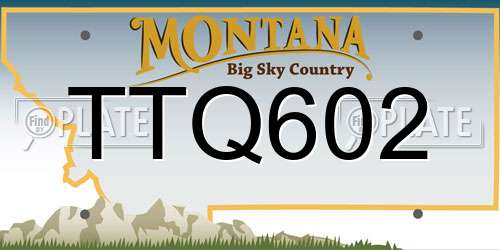 TTQ602 Montana License Plate