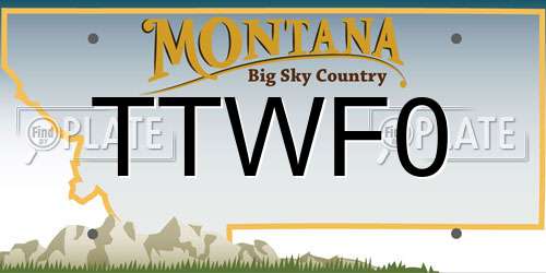 TTWF0 Montana License Plate