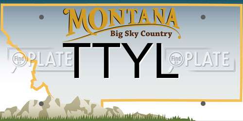 TTYL Montana License Plate