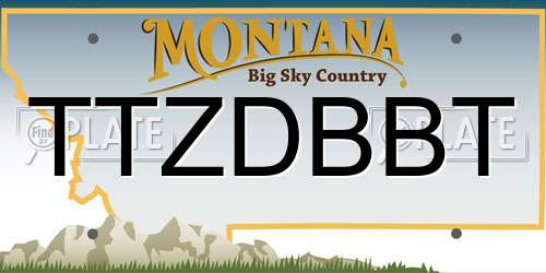 TTZDBBT Montana License Plate