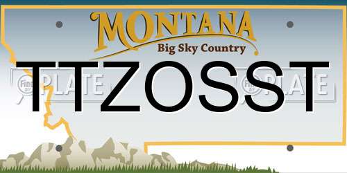 TTZOSST Montana License Plate
