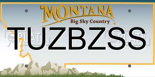 TUZBZSS Montana License Plate