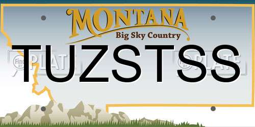 TUZSTSS Montana License Plate