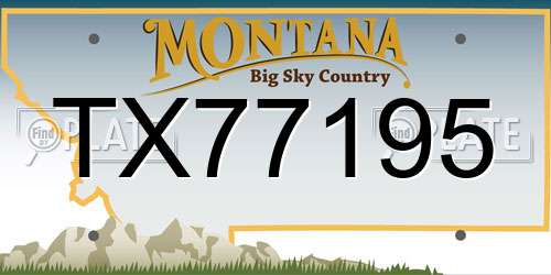 TX77195 Montana License Plate