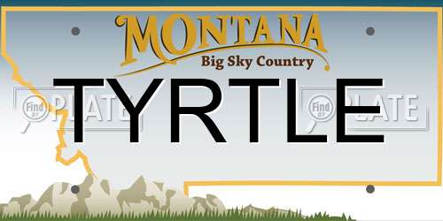 TYRTLE Montana License Plate