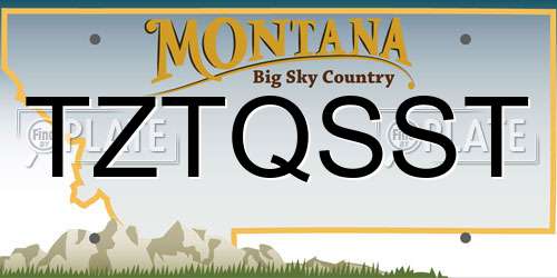 TZTQSST Montana License Plate