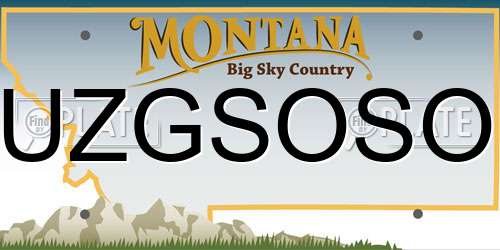 UZGSOSO Montana License Plate