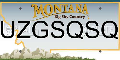UZGSQSQ Montana License Plate