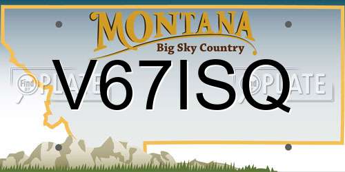 V67ISQ Montana License Plate