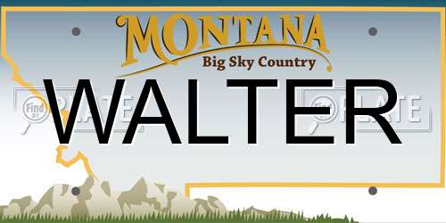 WALTER Montana License Plate
