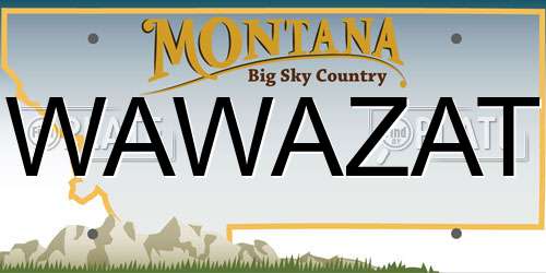 WAWAZAT Montana License Plate