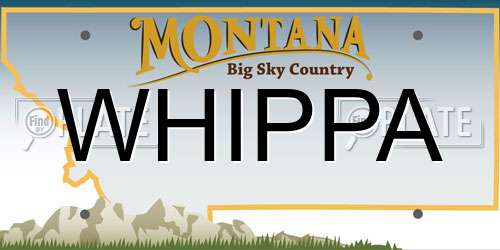 WHIPPA Montana License Plate