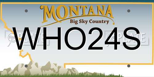 WHO24S Montana License Plate