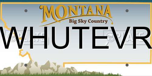 WHUTEVR Montana License Plate