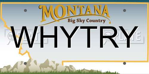 WHYTRY Montana License Plate