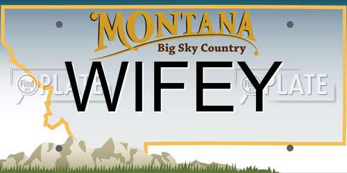 WIFEY Montana License Plate