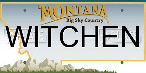 WITCHEN Montana License Plate