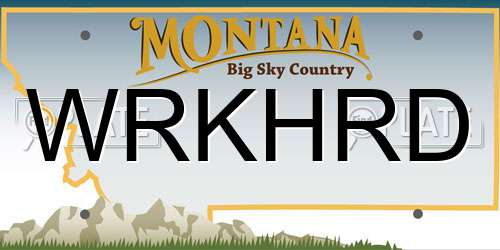 WRKHRD Montana License Plate