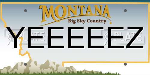 YEEEEEZ Montana License Plate