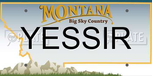 YESSIR Montana License Plate
