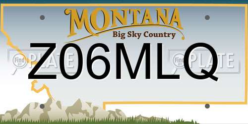 Z06MLQ Montana License Plate